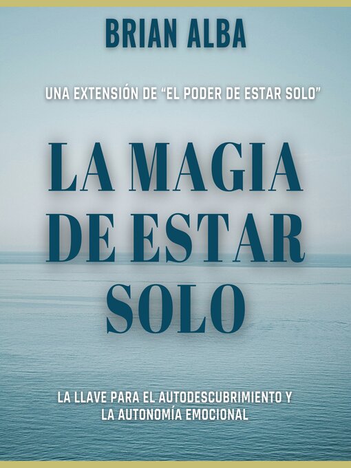 Cover image for La Magia de Estar Solo